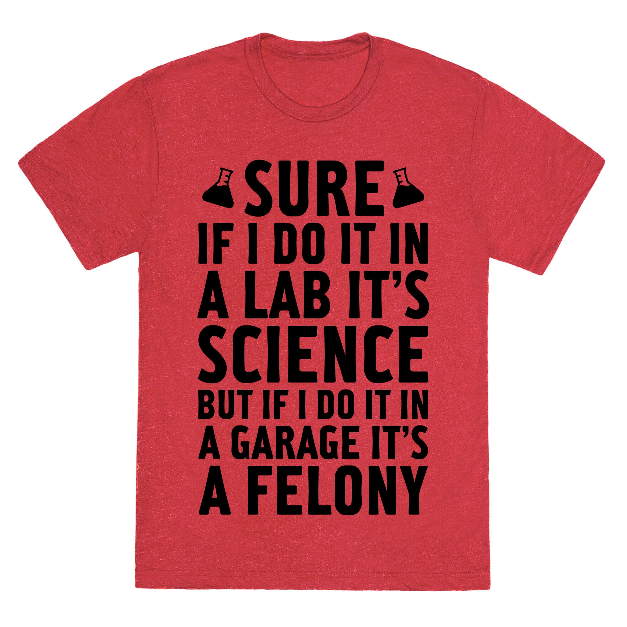 If I Do It In A Lab, It's Science Unisex Triblend Tee